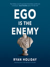 Ego Is the Enemy